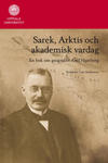 Sarek, Arktis och akademisk vardag. En bok om geografen Axel Hamberg