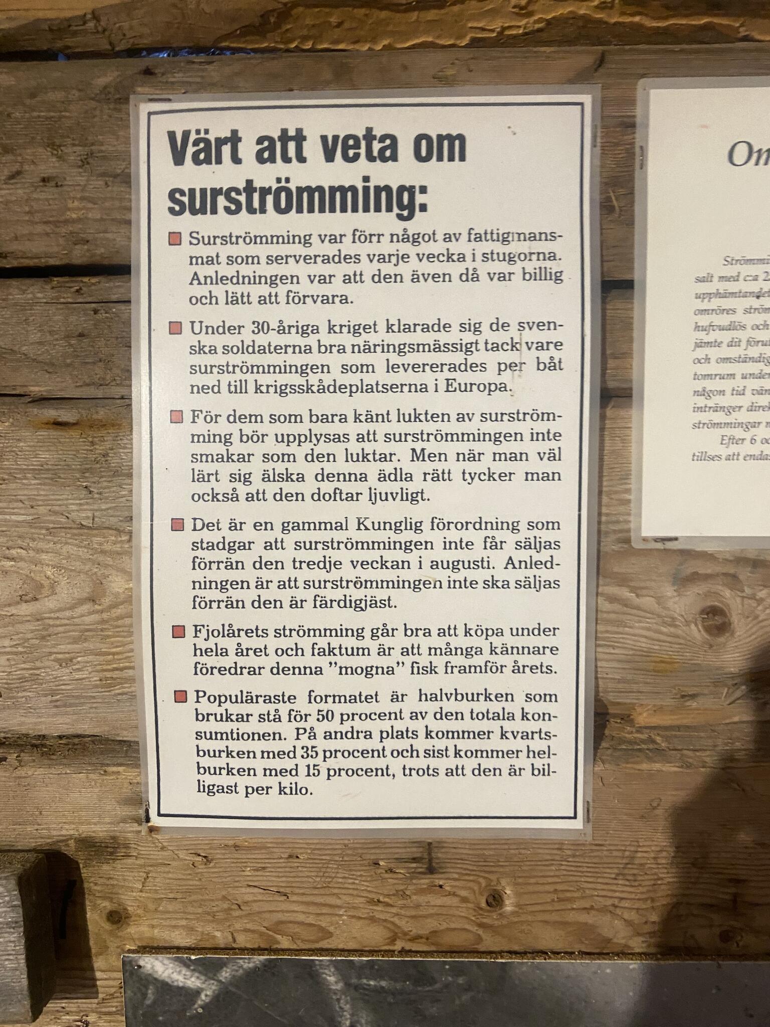 När jag kom till fiskeläget/byn gick jag in på det lilla museet. Intressant. Där finns denna text om surströmming.