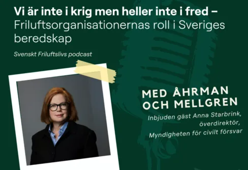 Nytt poddavsnitt: Friluftslivet viktigt för Sveriges beredskap