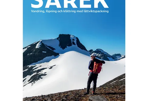 Vinn boken - Sarek: Vandring, löpning och klättring med lättviktspackning